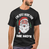 Ik ben hier alleen voor de shirt-volwassene Santa  T-shirt (Voorkant)