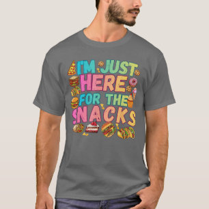 Ik ben hier alleen voor de snacks Eten liefhebber T-shirt