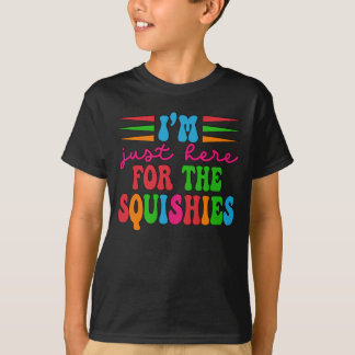 Ik ben hier alleen voor de squishies t-shirt