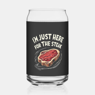 Ik ben hier alleen voor de Steak Rundvlees liefheb Blikvorm Glas