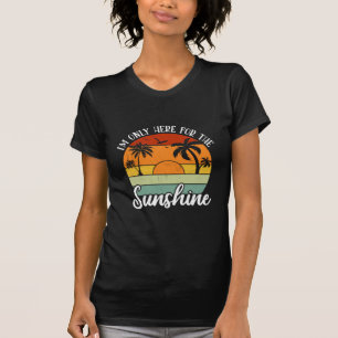 Ik ben hier alleen voor de Sunshine, Summer Vibes T-shirt