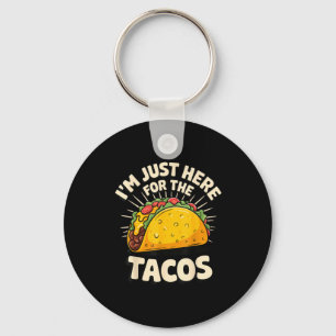 Ik ben hier alleen voor de taco's  sleutelhanger