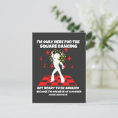 Ik ben hier alleen voor de vierkante dansende Danc Briefkaart (Staand voorkant)