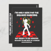 Ik ben hier alleen voor de vierkante dansende Danc Briefkaart (Voorkant / Achterkant)