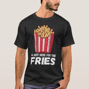 Ik ben hier alleen voor de    VriesPommes Franse V T-shirt