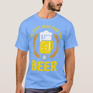 Ik ben hier alleen voor het bier t-shirt