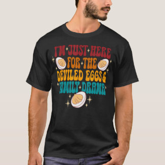 Ik ben hier alleen voor het Deviled Eggs Family dr T-shirt