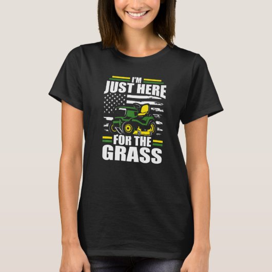 Ik ben hier alleen voor het gras  Grasmaaier Ameri T-shirt (Voorkant)