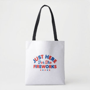 Ik ben hier alleen voor het vuurwerk tote bag