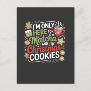 Ik ben hier alleen voor Matcha en Kerstkoekjes Uitnodiging Briefkaart