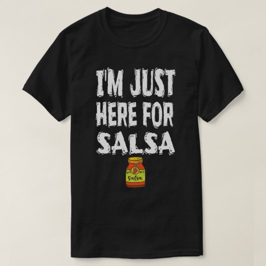 Ik ben hier alleen voor Salsa Party Alcohol Beach  T-shirt (Design voorkant)