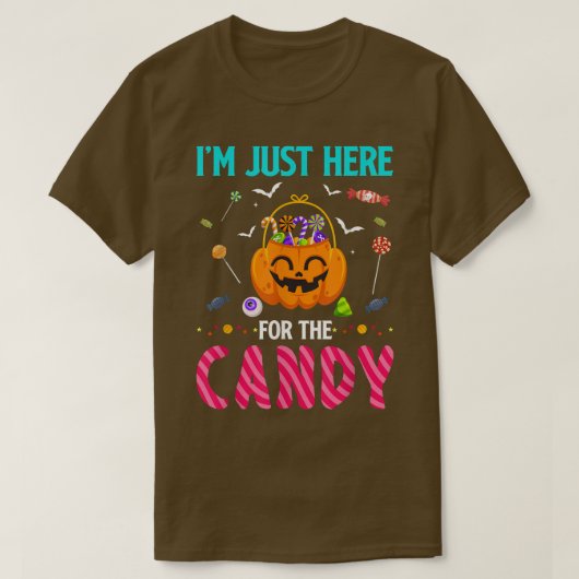 Ik ben hier alleen voor Snoep-halloween-feestartik T-shirt (Design voorkant)