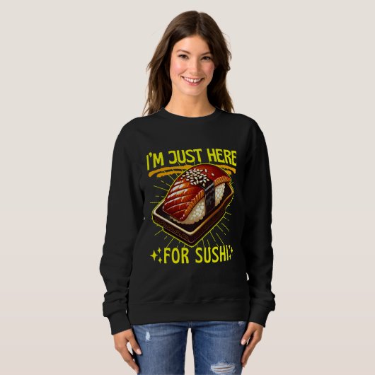 ik ben hier alleen voor sushi trui (Voorkant volledig)
