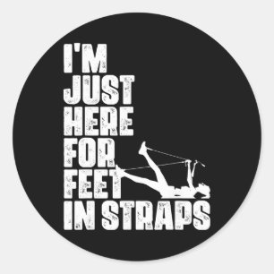 Ik ben hier alleen voor voeten in riempjes fitness ronde sticker