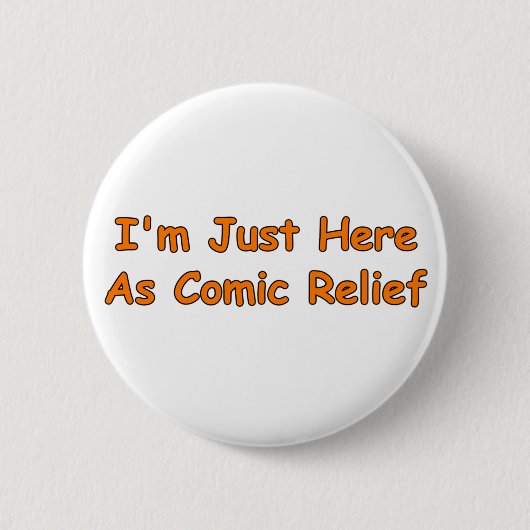 Ik ben hier als komische hulpverlening ronde button 5,7 cm (Voorkant)