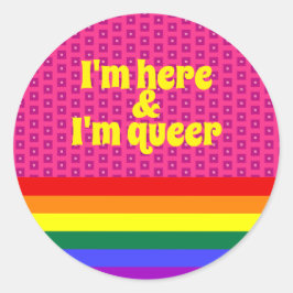 Ik ben hier en ik ben Queer LGBT Rainbow Flag Ronde Sticker