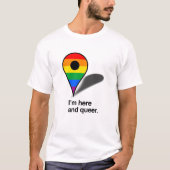Ik ben hier en queer t-shirt (Voorkant)