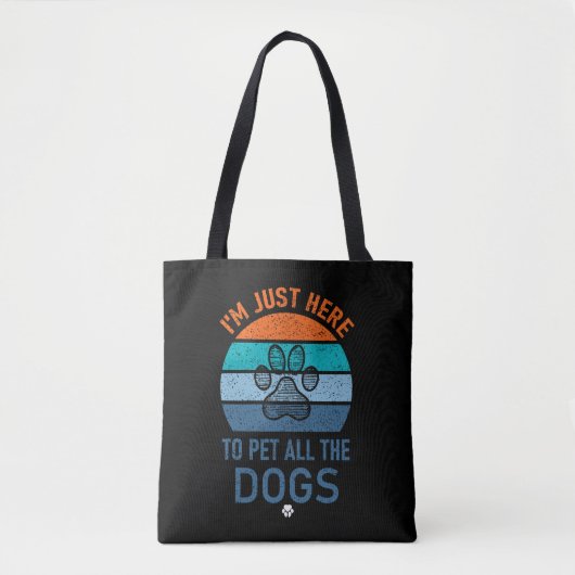 Ik Ben Hier Gewoon Alle Honden Aaien, Hondenliefhe Tote Bag (Voorkant)
