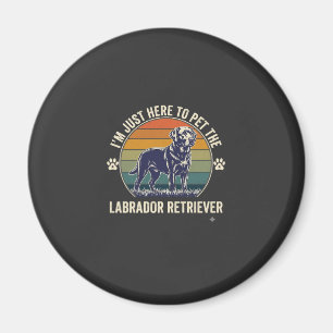 Ik ben hier gewoon Labrador Retriever hond aaien R Magneet