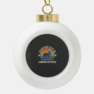 Ik ben hier gewoon Labrador Retriever hond Retro z Keramische Bal Ornament