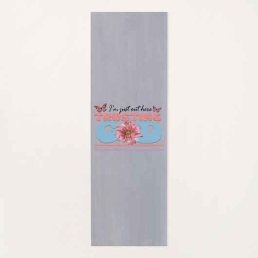 Ik ben hier gewoon om God Yoga Mat te vertrouwen (Voorkant)