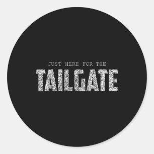 Ik ben hier gewoon om te tailgaten Football Fan Ma Ronde Sticker