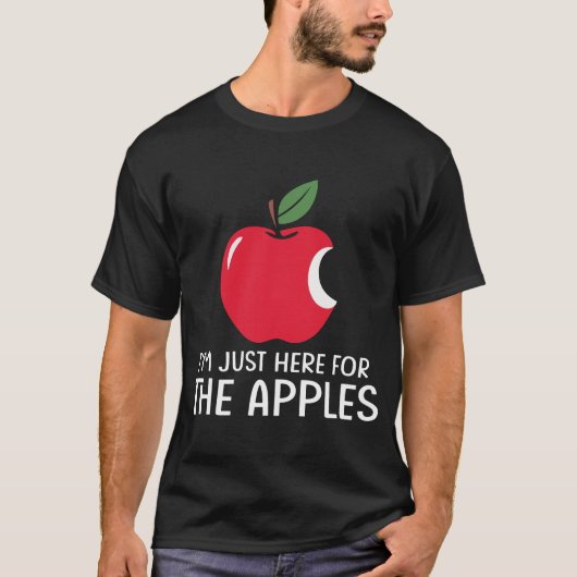 Ik Ben Hier Gewoon Voor De Appels T-Shirt (Voorkant)