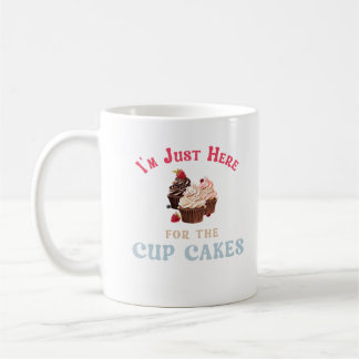 Ik Ben Hier Gewoon voor de Cupcakes Koffiemok