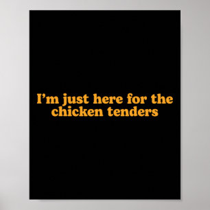 Ik Ben Hier Gewoon Voor De Kipnuggets Grappig Poster