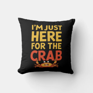 Ik Ben Hier Gewoon Voor De Krab Grappig Eten Liefh Kussen