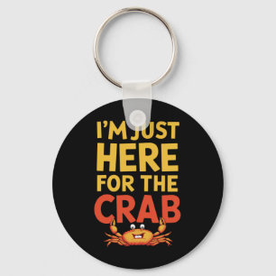 Ik Ben Hier Gewoon Voor De Krab Grappig Eten Liefh Sleutelhanger