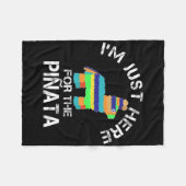 Ik Ben Hier Gewoon Voor De Pinata Grappige Cinco D Fleece Deken (Voorkant (Horizontaal))