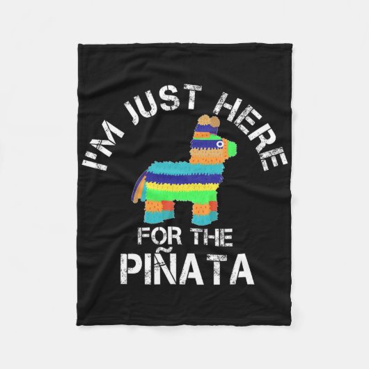 Ik Ben Hier Gewoon Voor De Pinata Grappige Cinco D Fleece Deken (Voorkant)