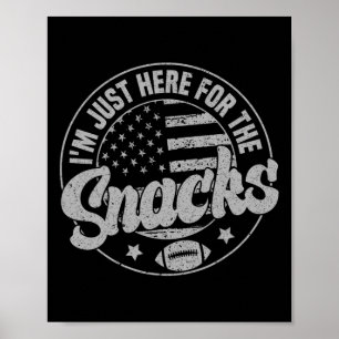 Ik Ben Hier Gewoon Voor De Snacks American Footbal Poster