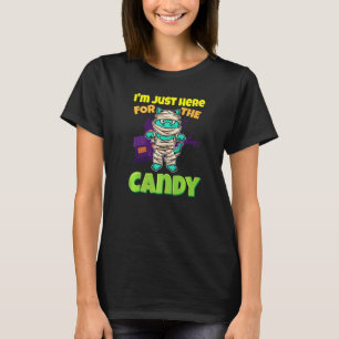 Ik Ben Hier Gewoon Voor De Snoep Verschrikkelijke T-shirt