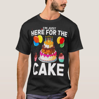 Ik Ben Hier Gewoon Voor De Taart Leuk Hier Voor De T-shirt