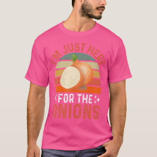 IK Ben Hier Gewoon Voor De Uien Grappig Uien Festi T-shirt