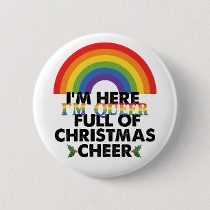 Ik ben hier, ik ben queer en ik zit vol kerstvreug ronde button 5,7 cm
