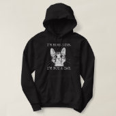 Ik ben hier live Ik ben geen kat Hoodie (Design voorkant)