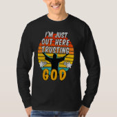 Ik ben hier net op God 1 T-shirt (Voorkant)
