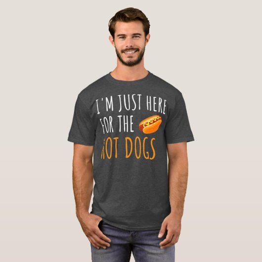 Ik ben hier net voor het hotdogs grappige eten t-shirt (Voorkant volledig)