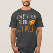 Ik ben hier net voor het hotdogs grappige eten t-shirt (Voorkant)