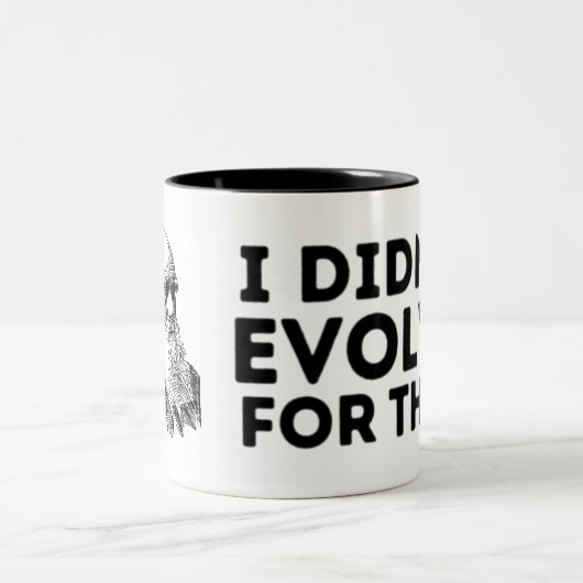 Ik ben hier niet voor geëvolueerd - grappige Darwi Tweekleurige Koffiemok (Center)