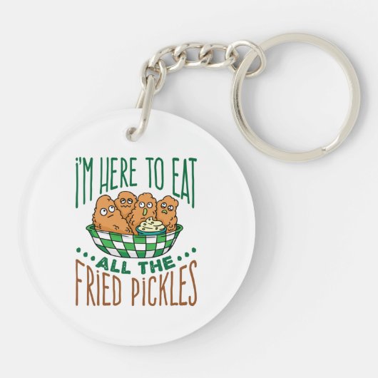 Ik ben hier om al de gefrituurde plukkers te eten. sleutelhanger (Achterkant)