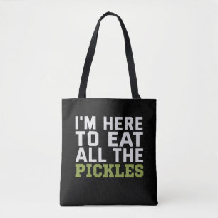 Ik ben hier om alle augurken op te eten Funny Vega Tote Bag