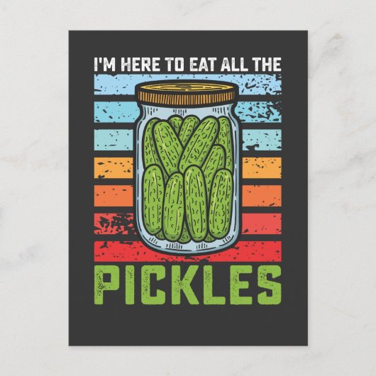 Ik ben hier om alle augurken  te eten uitnodiging briefkaart (Voorkant)