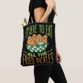 Ik ben hier om alle gefrituurde augurken te eten tote bag (Dichtbij)