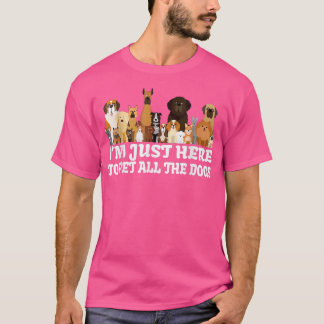 Ik ben hier om alle honden  Retro Pet te laten ete T-shirt