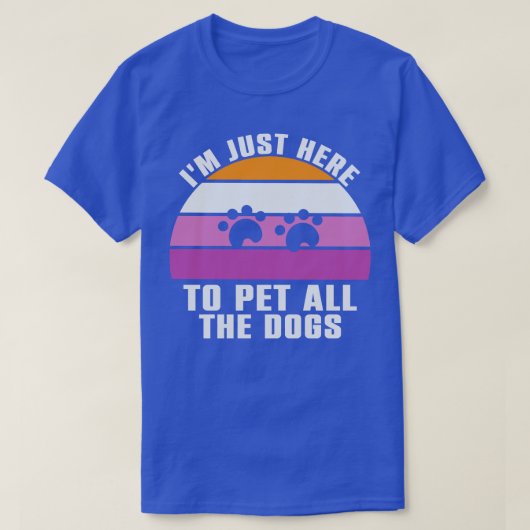 Ik ben hier om alle honden te pakken t-shirt (Design voorkant)