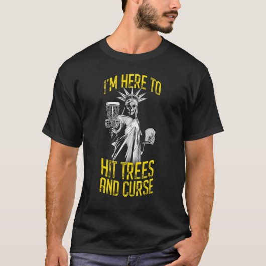 Ik ben hier om bomen te pakken en de Disc Golf Lib T-shirt (Voorkant)